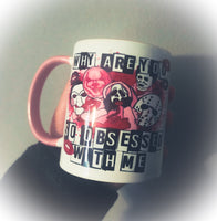 Why Are You So Obsessed With Me Mean Girls ft Horror Pink/White Mug