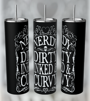 Nerdy Dirty Inked & Curved Tumbler