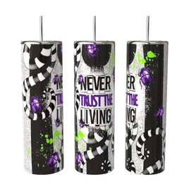 Never Trust The Living Beetlejuice Tumbler