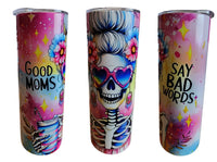 Good Moms Say Bad Words Skeleton Tumbler