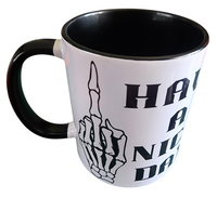 Have A Nice Day Skeleton Hand Mug