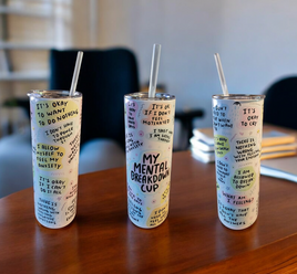 My Mental Breakdown Cup Tumbler