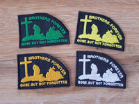 Brothers Forever Gone But Not Forgotten Biker Badge Patch