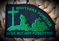 Brothers Forever Gone But Not Forgotten Biker Badge Patch