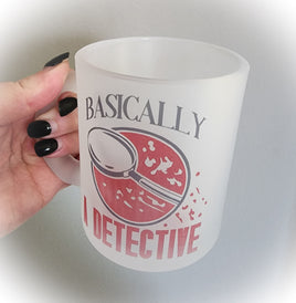 Basically A Detective Frosted Mug
